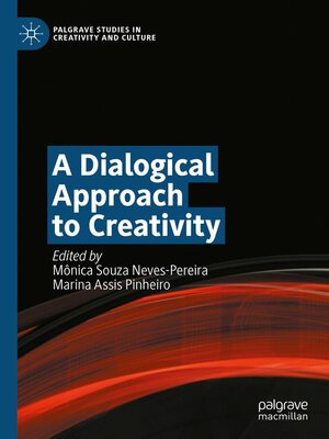 cover image of A Dialogical Approach to Creativity